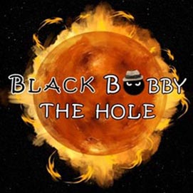 Black Bobby The Hole is a spacetastic game set place in the Milkywow galaxy where you play as a cute black hole trying to find out who is insulting throughout the reachable galaxy.
